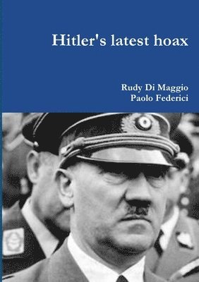 Hitler's latest hoax 1