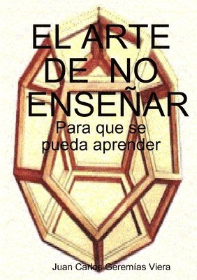 bokomslag EL ARTE  DE  NO ENSEÑAR