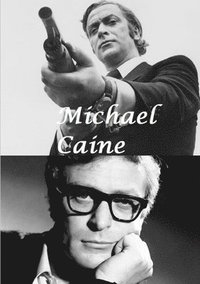 bokomslag Michael Caine