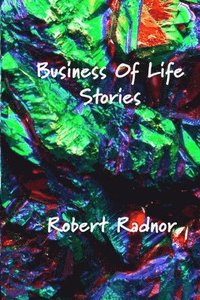 bokomslag Business Of Life Stories