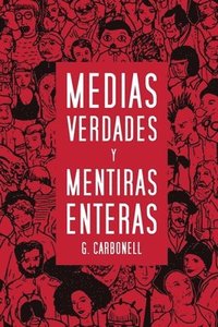 bokomslag Medias verdades y mentiras enteras