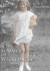 bokomslag A Summer of Wickedness