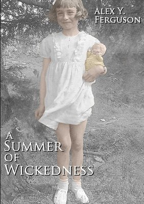 Alex Y. Ferguson - Summer of Wickedness, Häftad