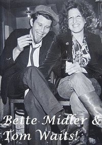 bokomslag Bette Midler & Tom Waits!