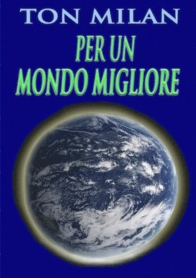 bokomslag Per un mondo migliore