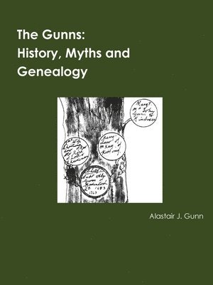 The Gunns; History, Myths and Genealogy 1