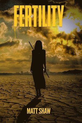 Matt Shaw - Fertility, Häftad
