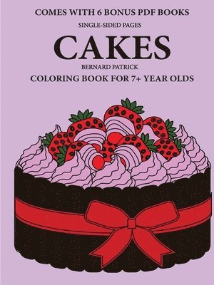 Coloring Book for 7+ Year Olds (Cakes) 1
