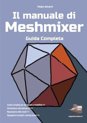 Paolo Aliverti - Il manuale di Meshmixer, Häftad