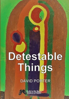 David Porter - Detestable Things, Häftad