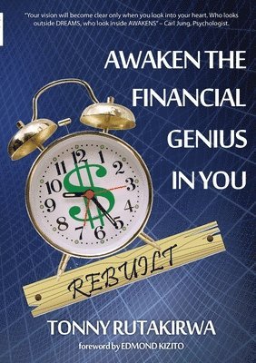 bokomslag Awaken the financial genius in you Rebuilt