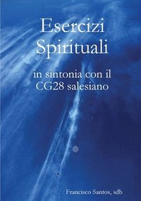 bokomslag Esercizi Spirituali in sintonia con il CG28 salesiano