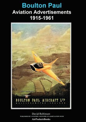 bokomslag Boulton Paul Aviation Advertisements 19151961