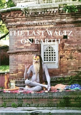 Dott.ssa Orsetta Lopane, Orsetta Lopane - Last Waltz On Earth, Häftad