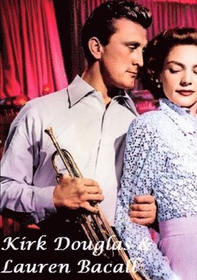 Kirk Douglas & Lauren Bacall 1