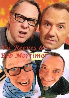 Vic Reeves & Bob Mortimer 1