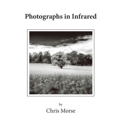 Photographs in Infrared - UK Market 1