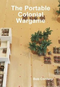 bokomslag The Portable Colonial Wargame