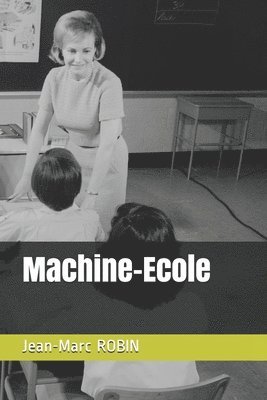 bokomslag Machine-Ecole