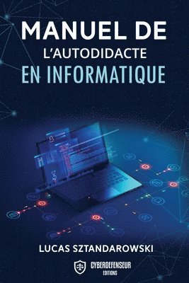 bokomslag Manuel de l'autodidacte en informatique