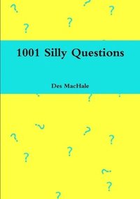bokomslag 1001 Silly Questions