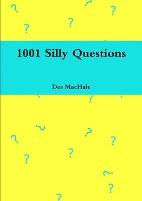 1001 Silly Questions 1