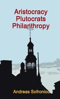bokomslag Aristocracy Plutocrats Philanthropy