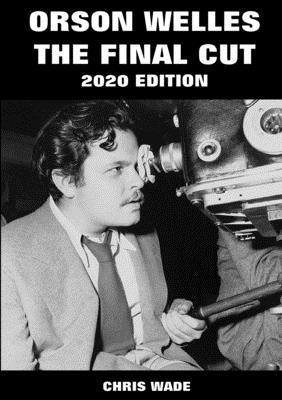 bokomslag Orson Welles: The Final Cut 2020 Edition