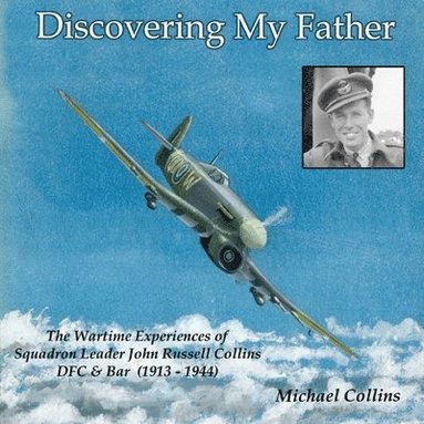 Michael Collins - Discovering My Father, Häftad