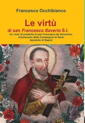 bokomslag virtù di san Francesco Saverio S.I.