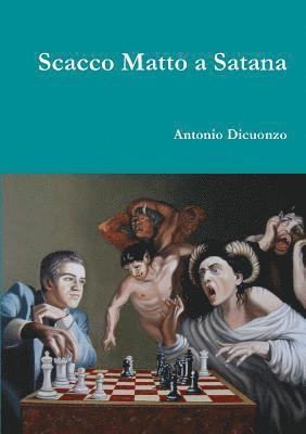 Scacco Matto a Satana 1