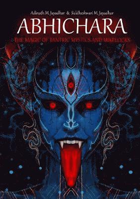 Abhichara - the Magic of Tantric Mystics and Warlocks 1