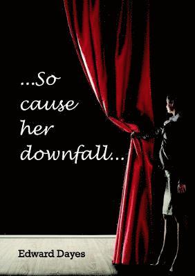 Edward Dayes - So cause her downfall, Häftad