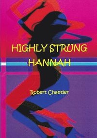 bokomslag Highly Strung Hannah - The Play