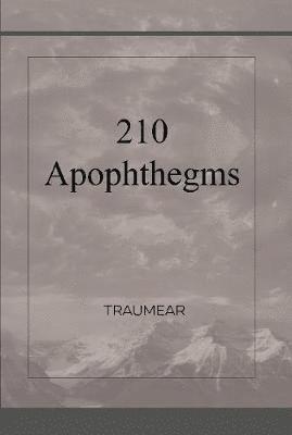 Traumear - 210 Apophthegms, Inbunden