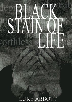 Black Stain of Life 1