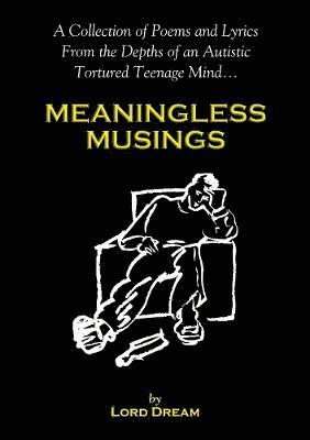 Meaningless Musings 1