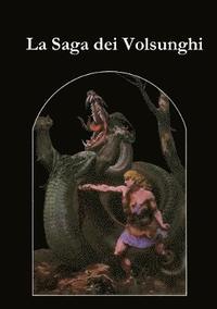bokomslag La Saga dei Volsunghi