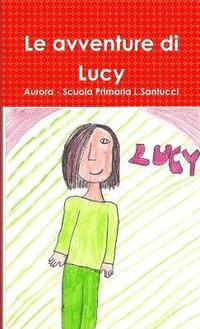 bokomslag Le avventure di Lucy