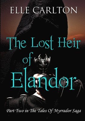 The Lost Heir of Elandor 1