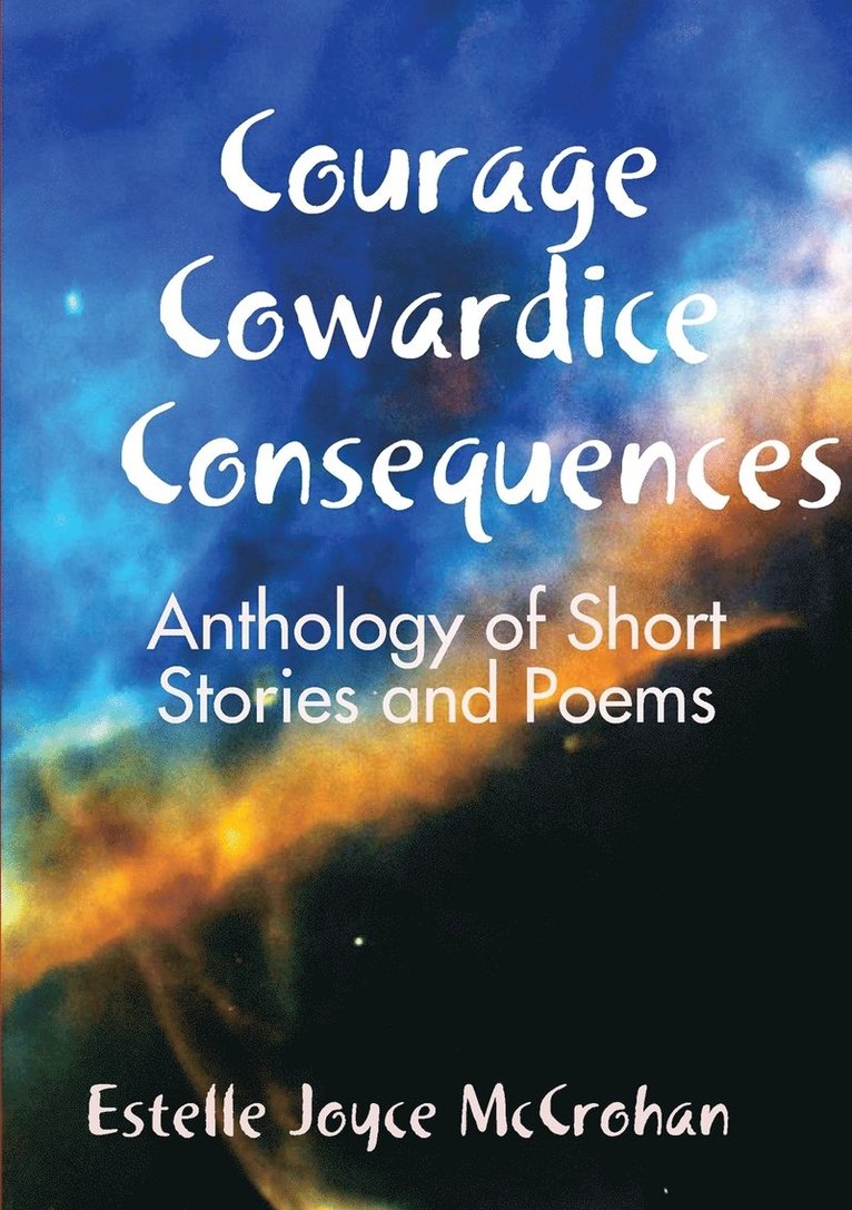 Courage - Cowardice - Consequences 1