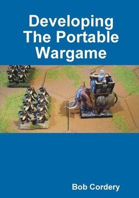 bokomslag Developing The Portable Wargame