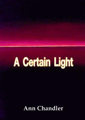 A Certain Light 1