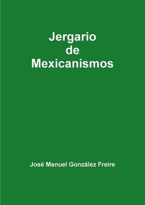 bokomslag Jergario de Mexicanismos