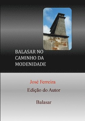 bokomslag Balasar No Caminho Da Modernidade