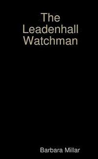 bokomslag Leadenhall Watchman