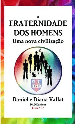 A Fraternidade dos Homens - Uma nova civilizao 1