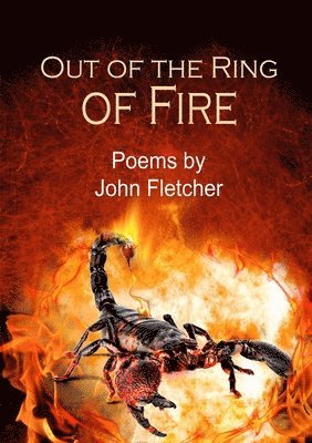 John Fletcher - Out of the Ring of Fire, Häftad