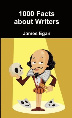 James Egan - 1000 Facts about Writers, Häftad