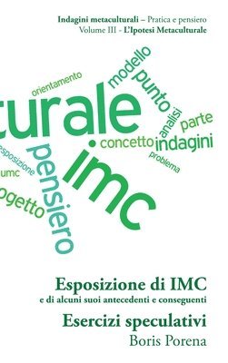 bokomslag [10a] Esposizione di IMC e di alcuni suoi antecedenti e conseguenti; [10b] Esercizi speculativi